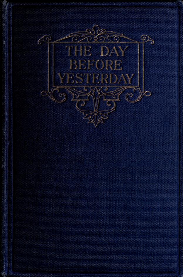 The day before yesterday : Middleton, Richard, 1882-1911 : Free Download,  Borrow, and Streaming : Internet Archive